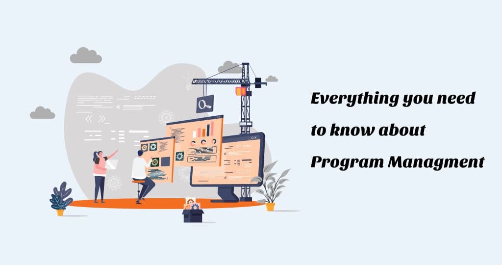 Everything you need to know about program Management